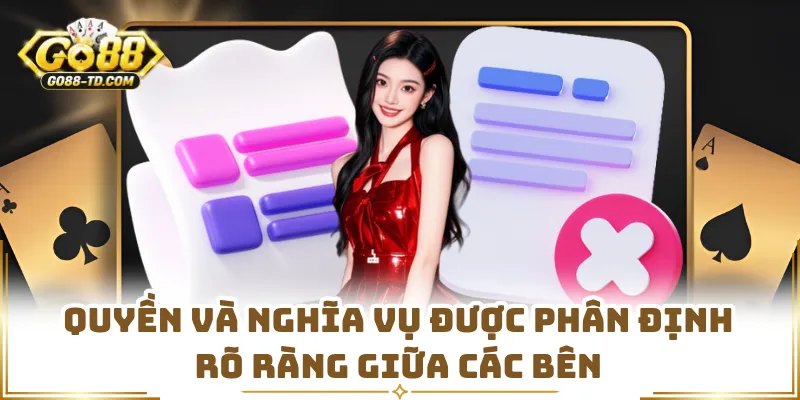  Quyền Và Nghĩa Vụ Được Phân Định Rõ Ràng Giữa Các Bên